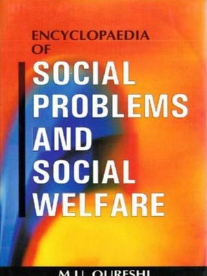 cover image of Encyclopaedia of Social Problems and Social Welfare (Elements of Social Welfare)